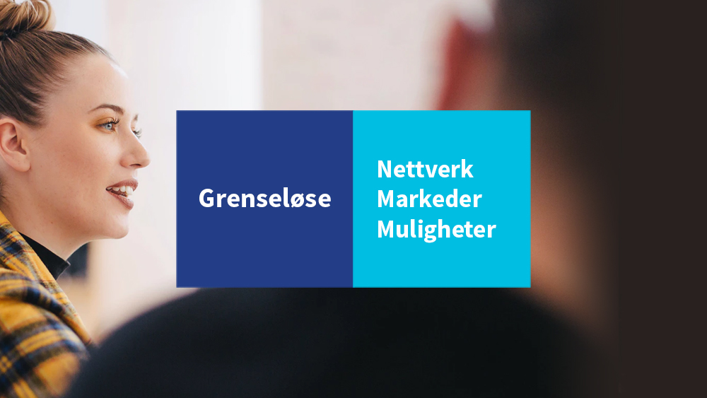 Ung kvinne snakker i møte + skilt med tekst: Grenseløse nettverk, markeder og muligheter